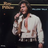 Ray Pillow - Pillow Talk